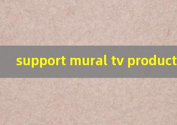 support mural tv product